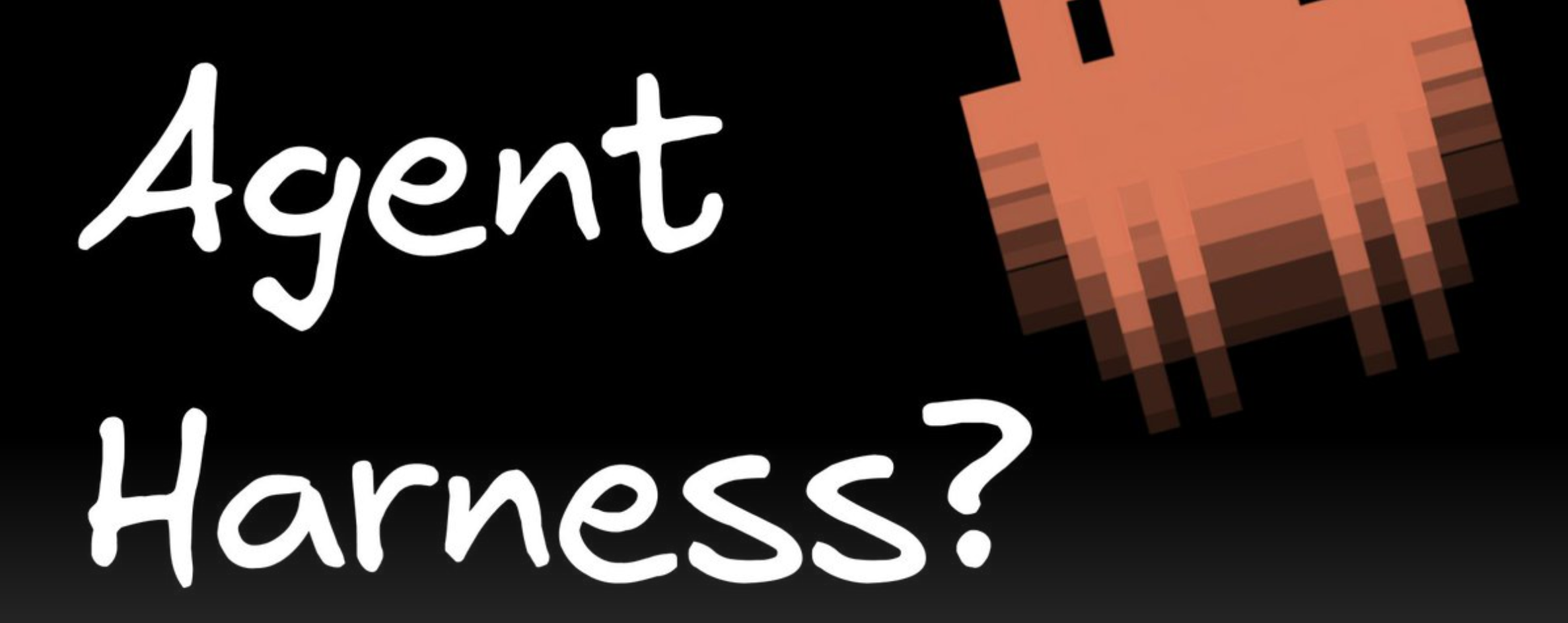 Agent Harness 是什么？